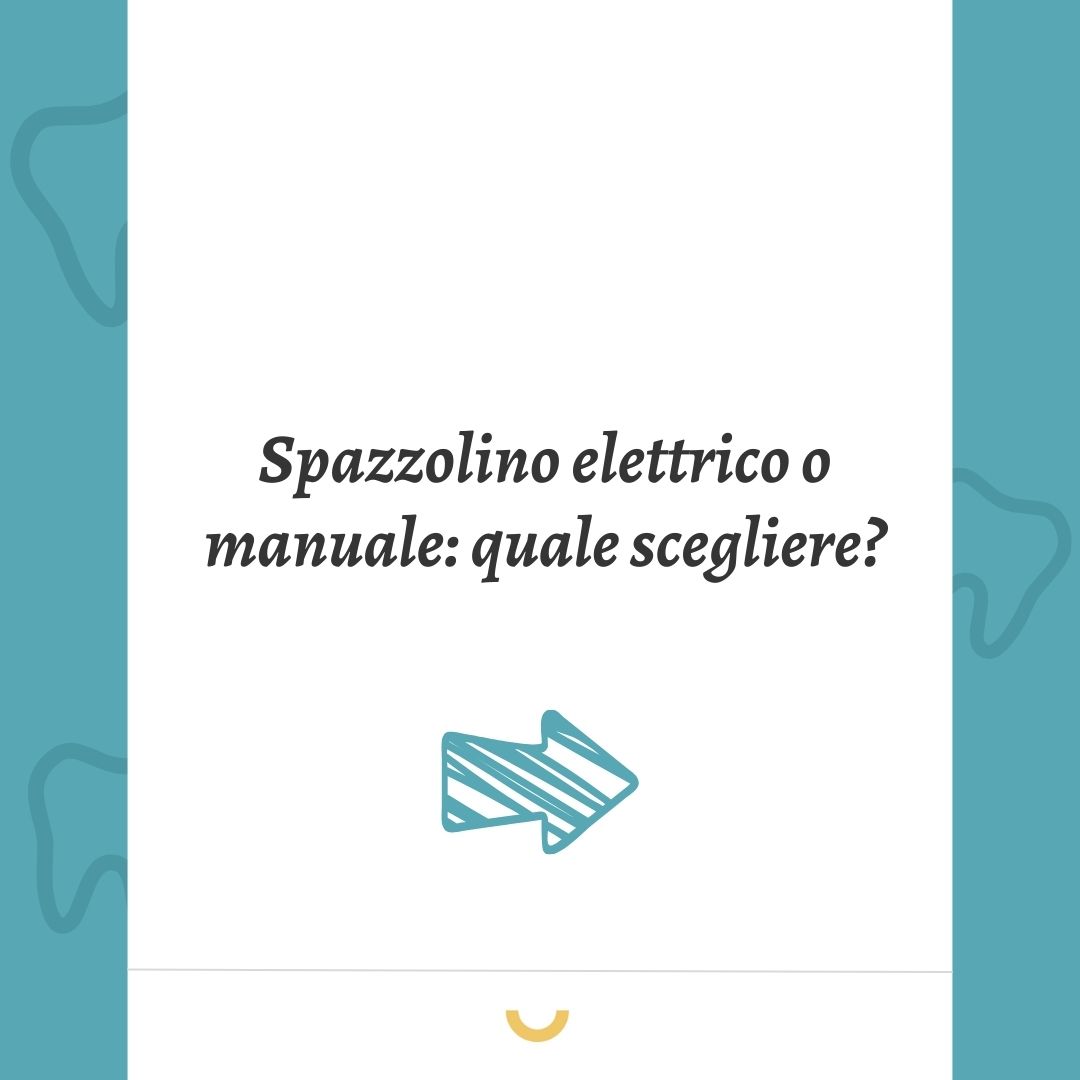 Spazzolino elettrico o manuale? Quale scegliere •