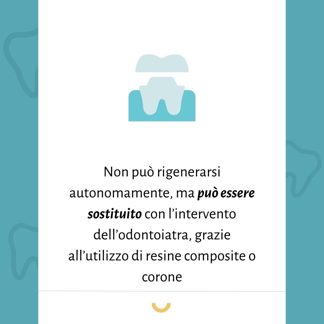 lo smalto dei denti si rigenera